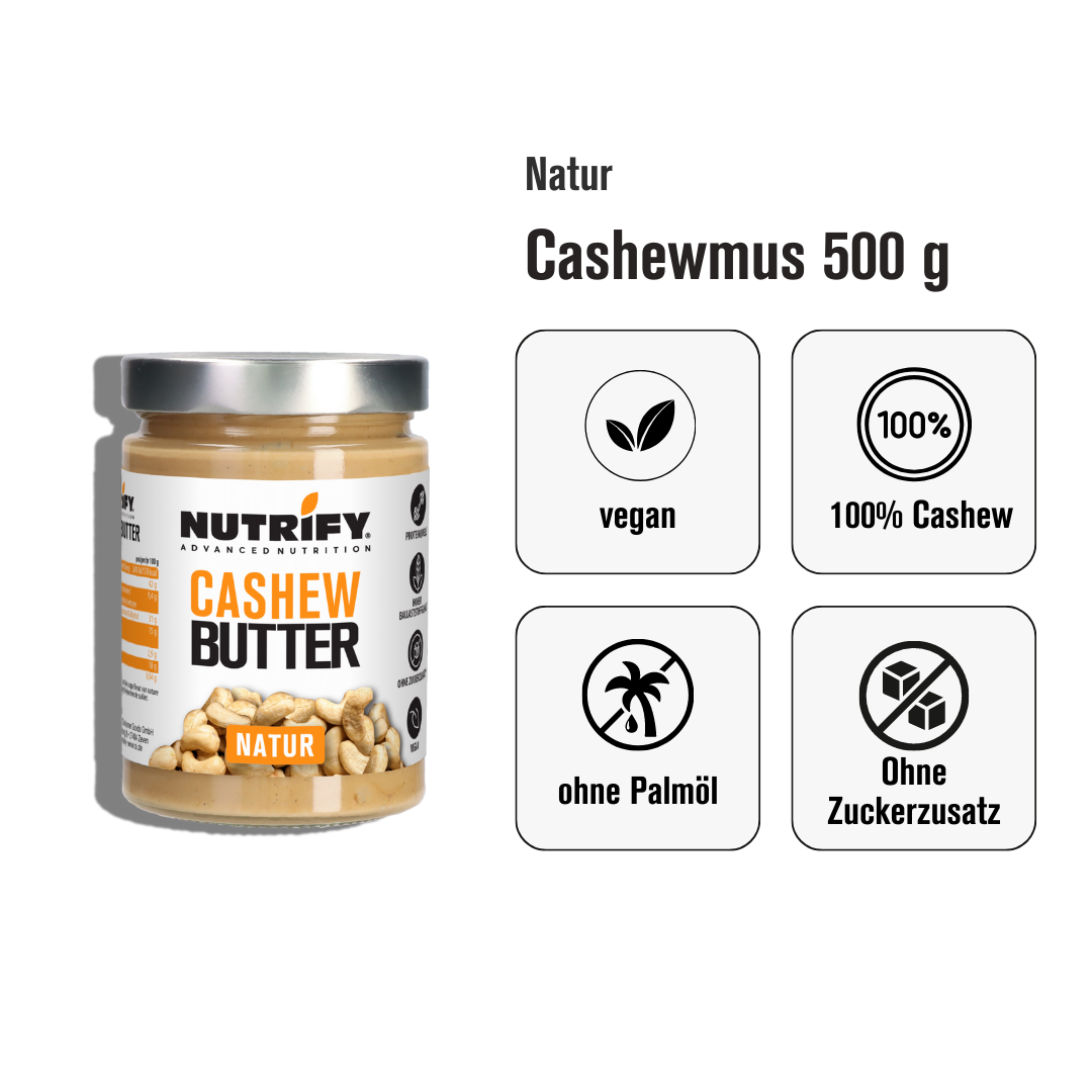 NUTRIFY Cashewmus_500_g_Vorteile